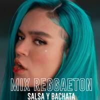 Mix Reggaeton Karol G Salsa Y Bachata by Mix Latin Music