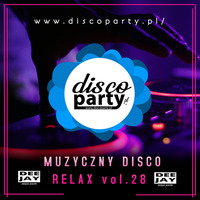 DJ_RALPH - MUZYCZNY DISCO RELAX vol.28 by DEEJAY_RALPH