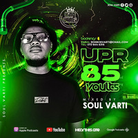 Soul Varti Presents. UPR Vaults Vol. 85 (SIDE B) by Soul Varti