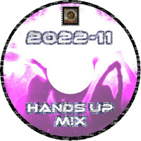 Hands Up M!X 2022-11 by D.Jey-X