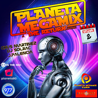 PLANETA MEGAMIX TEMPORADA 7 (2-9-2022) by PLANETA MEGAMIX THE RETURN