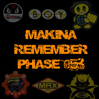 Makina Remember Phase 053 by Dj~M...