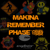 Makina Remember Phase 055 by Dj~M...