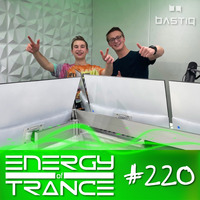 EoTrance #220 - Energy of Trance - hosted by BastiQ by Energy of Trance