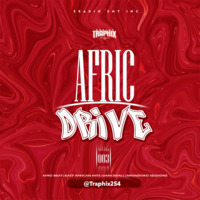 DJ TRAPHIX-THE AFRIC DRIVE 3 by Deejay Traphix