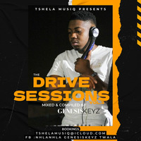 The Drive Sessions Vol.3 (Mixed &amp; Compiled by GenesisKeyz) by GenesisKeyz