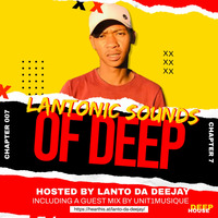 Lantonic Sounds of Deep Chapter 007 [Heritage Special Mix 2022] Blessed by Lanto Da Deejay by Lantonic Sounds of Deep