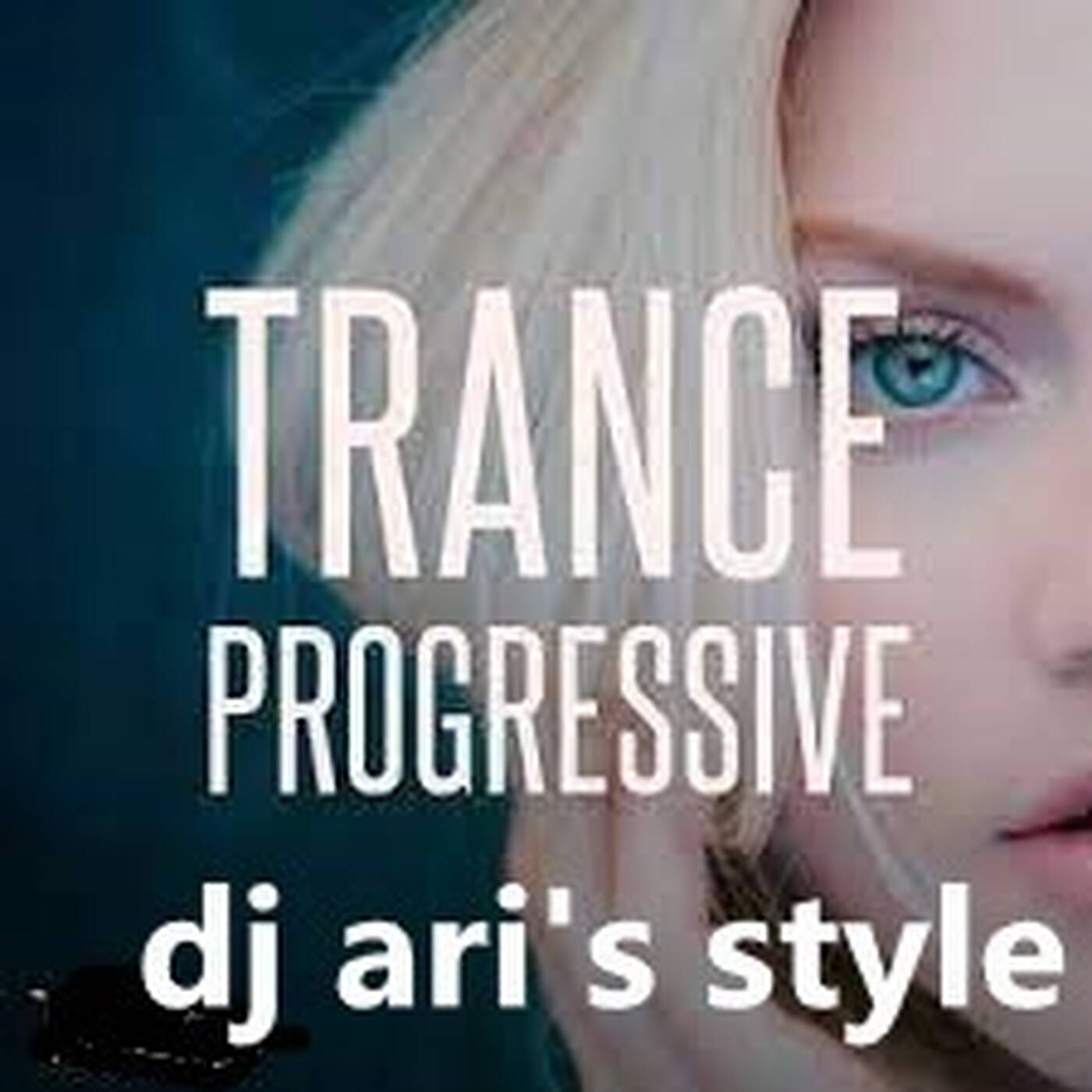 DJ ARI'S STYLE#TRANCE MANIA PROGRESSIVE #EP 25 episode artwork