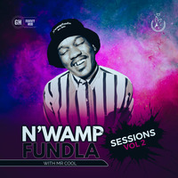 N'WAMPFUNDLA SESSIONS VOL 2 WITH MR COOL - HIMSELF by LA VORTO SA