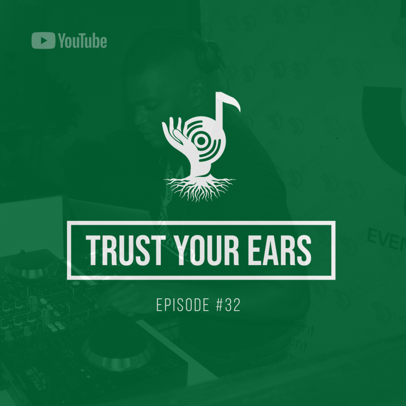 Trust Your Ears #32