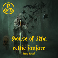 House of Kha celtic fanfare by Hans Krauß