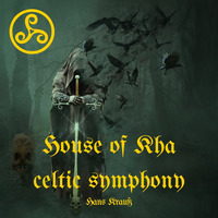 House of Kha celtic symphony by Hans Krauß