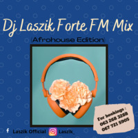 Dj Laszik Forte FM Mix (Afrohouse Edition) by Laszik