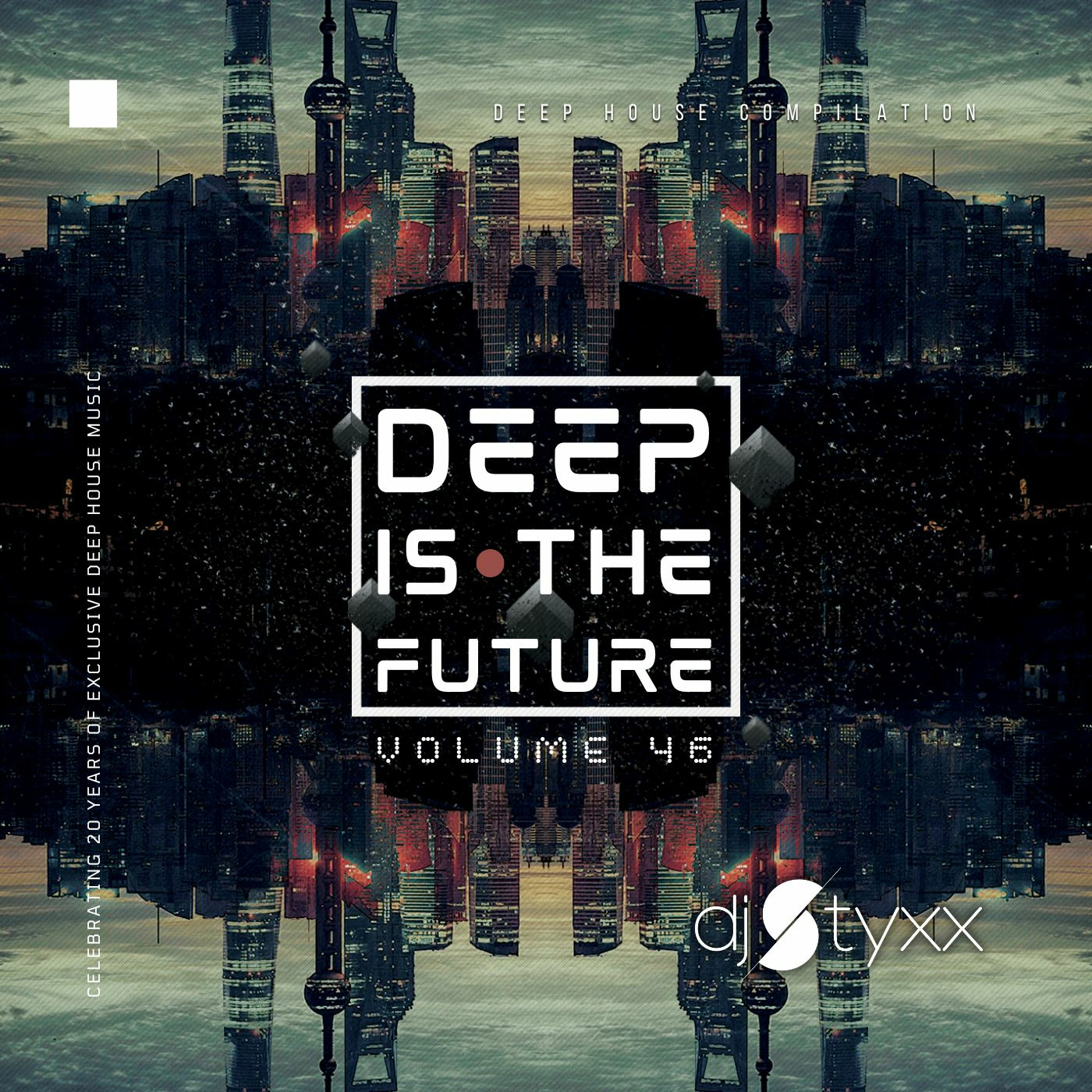 Styxx - Deep is the Future (Vol.46)