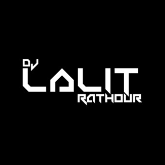 DJ LALIT RATHOUR