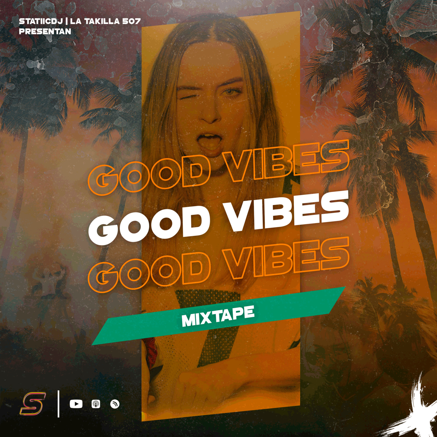 Good Vibes Mixtape - @statiicdj (Pop, R&B, Rock, Roots, Latino)