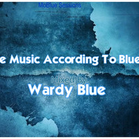 House Music According To Blue 002 by Wardy Blue