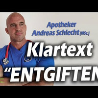 Klartext _ENTGIFTEN_ - Apotheker Andreas Schlecht (MSc.) by NuoFlix