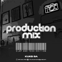 Production Mix 4 ( Clap &amp; Tech Edition ) by Kuks SA