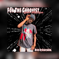 For The Groovist (Gqom Mixtape) Mixed By SearyaSoul_Sa by SearyaSoul Dejay