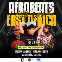 AFROBEATS AND EAST AFRICAN HITS VOL 1(DJ ROJAMO X DJ OSCAR RAMSEY KEY X DJ PARVIN X DJ SYK X DJ KALS ) by DJ Oscar Ramsey The Spin Terrorist