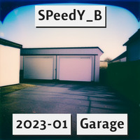 SPeedY_B - 2023-01 Garage by SPeedYB