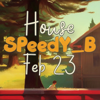 SPeedY_B - 2023-02 House by SPeedYB