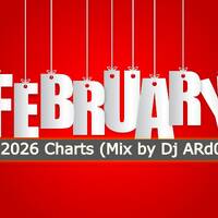 February 2026 Charts (Mix by Dj ARd0) by Dj ARd0☑️
