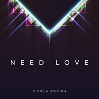Need Love (Extended Version) by Nicola Cocina