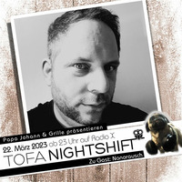 22.03.2023 - ToFa Nightshift mit Nanorausch by Toxic Family