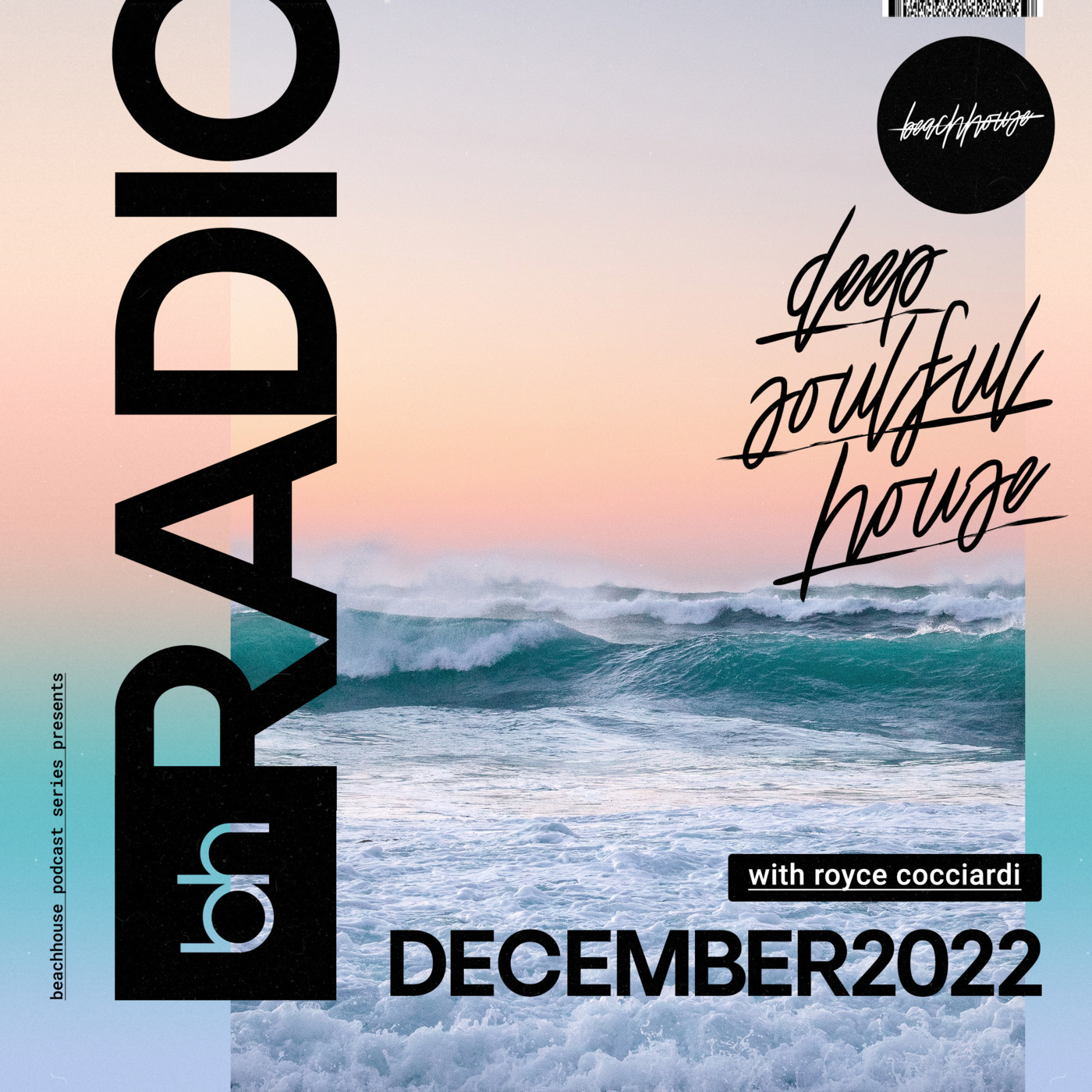 Beachhouse RADIO - December 2022 - with Royce Cocciardi