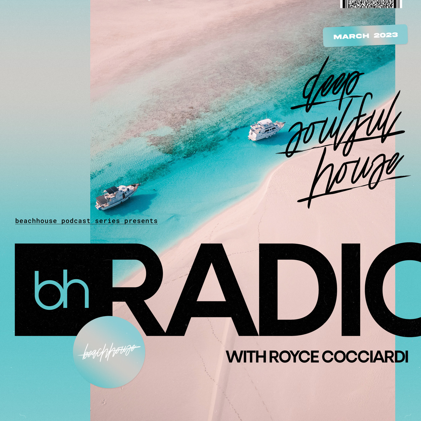 Beachhouse RADIO - March 2023 - with Royce Cocciardi
