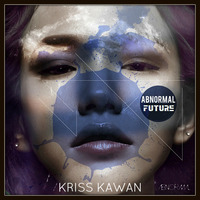 &quot;ABNORMAL FUTURE&quot; Mixtape By Kriss Kawan by Kriss Kawan