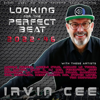 Looking for the Perfect Beat 2022-46 - RADIO SHOW by Irvin Cee by Irvin Cee