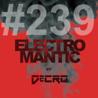 DeCRO - Electromantic #239 by DeCRO