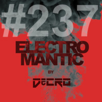 DeCRO - Electromantic #237 by DeCRO
