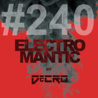 DeCRO - Electromantic #240 by DeCRO