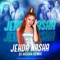 Jehda Nasha (Remix) - DJ Akiraa by AIDC