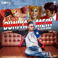 Duniya Mein (Remix) - DJ Alfaa by AIDC
