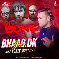 BHAAG DK x BONES (THE BOYS) - DVJ NONEY MASHUP by AIDC