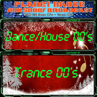 Planet Dance Mixshow Broadcast 736 Dance 00's - Trance 00's by Planet Dance Mixshow Broadcast