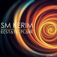 SM KERIM - Ecstatic Plane (23#03) by SM KERIM