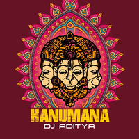 Hanumana by DJ ADITYA