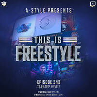 A-Style presents This Is Freestyle EP243 @ REALHARDSTYLE.NL 22.06.2024 by A-Style - Harder Styles DJ