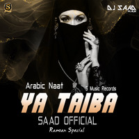 Ya Taiba - Saad Official - Arabic Music - S Music - 2023 by Saad Official