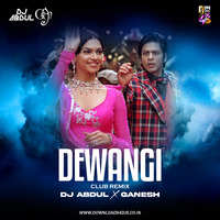 Deewangi Deewangi  (Remix) - DJ Abdul &amp; DJ Ganesh by Downloads4Djs