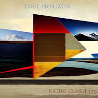 RC 379: Lost Horizon by Radio Clash