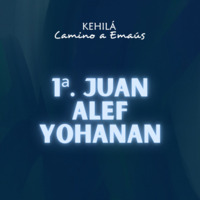 1a Juan (Alef Yohanan)