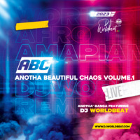 Anotha Beautiful Chaos vol.1 - DJ Worldbeat (2023) by Worldbeat Musik