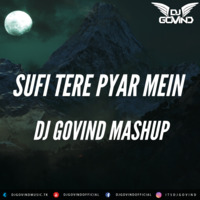 Sufi Tere Pyar Mein (Jai Veeru) -  DJ Govind Progressive House Mashup by DJ Govind